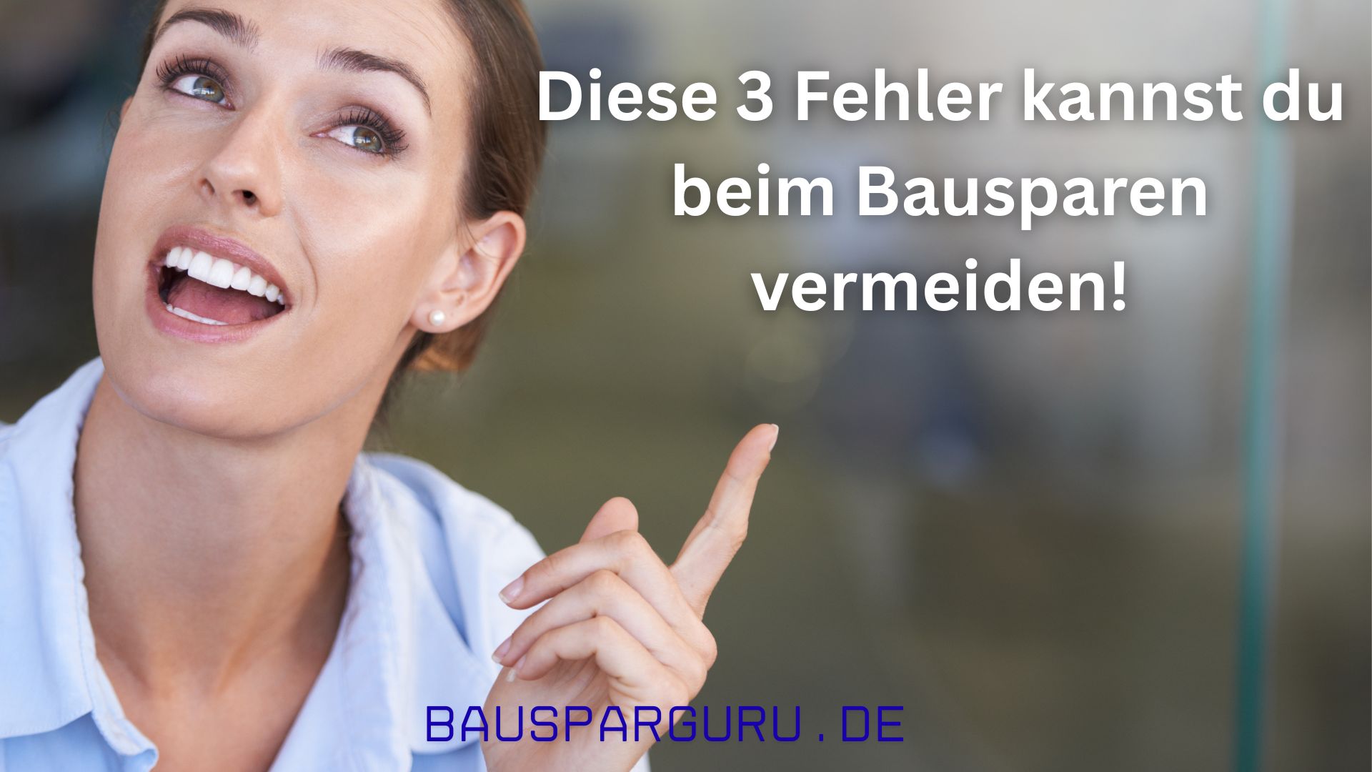 Bausparvertrag Fehler vermeiden - Häufige Fehler und Lösungen